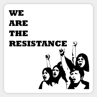 We are the resistance Magnet